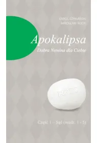 Apokalipsa. Dobra Nowina dla Ciebie. Cz�� 1. S�d (rozdz. 1-5)