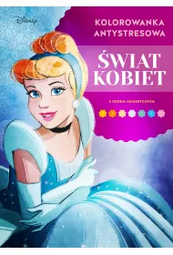 Kolorowanka antystresowa. �wiat kobiet. Disney