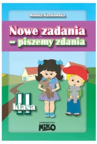 Nowe zadania - piszemy zdania klasa 2