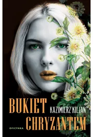 Bukiet chryzantem. Bukiet uczu�. Tom 2