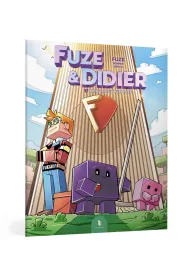 Fuze i Didier. Katastrofa w Fuze Corp. Tom 1