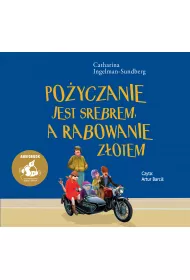 Audiobook Po�yczanie jest srebrem, a rabowanie z�otem CD