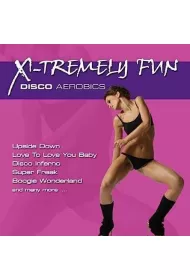 X-Tremely Fun - Disco Aerobics CD