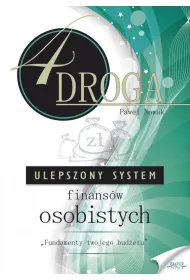Czwarta droga. Ulepszony System Finans�w Osobistych