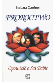 Proroctwo - opowie�� o Sai Babie