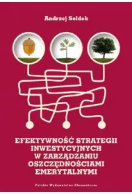 Efektywno�� strategii inwestycyjnych w zarz�dzaniu oszcz�dno�ciami emerytalnymi