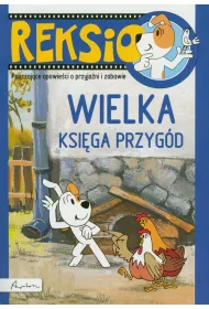 Reksio. Wielka ksi�ga przyg�d