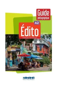 Edito A2 przewodnik dla nauczyciela 2 edition /2022/