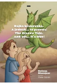 Bajka krakowska A jednak… to prawda!