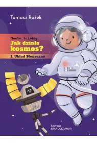 Jak dzia�a kosmos?