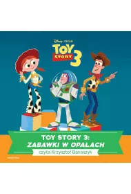 Audiobook Toy Story 3. ZABAWKI W OPA�ACH mp3