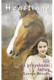 Heartland 16. Nic nie przychodzi �atwo