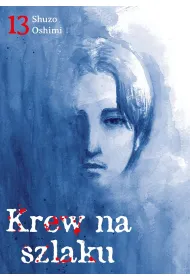 Krew na szlaku. Tom 13