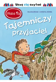 Tajemniczy przyjaciel. Klasa 1 B