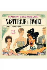 Audiobook Nasturcje i �woki. Farfocle nami�tno�ci. Tom 2 CD