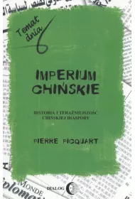 Imperium chi�skie. Historia i tera�niejszo�� chi�skiej diaspory