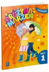 Druyna marze. Karty pracy. Szeciolatek. Cz 1