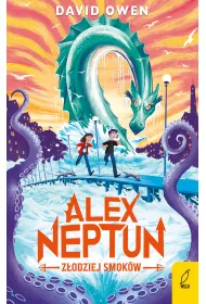 Z�odziej smok�w. Alex Neptun