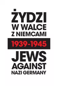 eBook ydzi w walce z Niemcami 1939-1945. Jews Against Nazi Germany 1939-1945 mobi epub