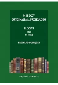 Mi�dzy orygina�em a przek�adem R. 26: 2020 (47-50)