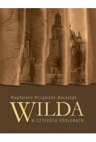 Wilda w czterech ods�onach