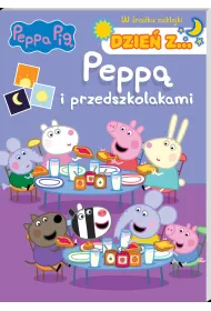 Peppa Pig. Dzie� z Pepp� i przedszkolakami