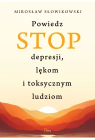 eBook Powiedz STOP depresji, lkom i toksycznym ludziom mobi epub