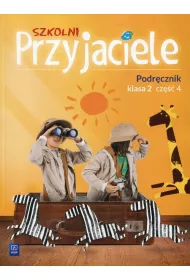 Szkolni przyjaciele. Podrcznik. Klasa 2. Cz 4. Edukacja wczesnoszkolna