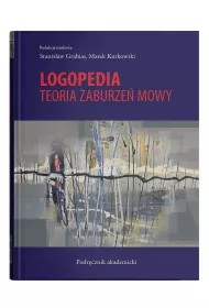 Logopedia.Teoria zaburze mowy w.4