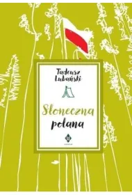 S�oneczna polana. Powie�� dla m�odzie�y