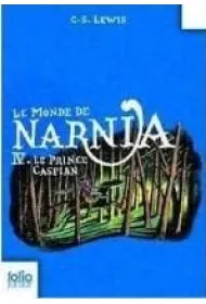 LF Lewis, Le Monde de Narnia Tome 4 Le Prince Caspian