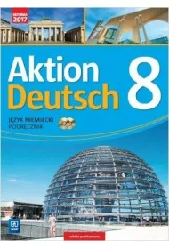 Aktion Deutsch 8. Jzyk niemiecki. Podrcznik
