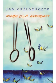 Niebo dla akrobaty