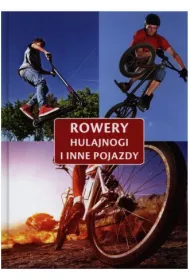 Rowery, hulajnogi i inne pojazdy