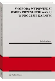 Swoboda wypowiedzi osoby przesuchiwanej...