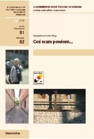 Co� wam powiem. �wiczenia komunikacyjne B1, B2 (wersja angielska)