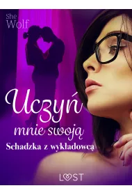 eBook Uczy mnie swoj – schadzka z wykadowc mobi epub