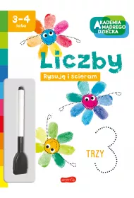 Liczby. Akademia mdrego dziecka. Rysuj i cieram