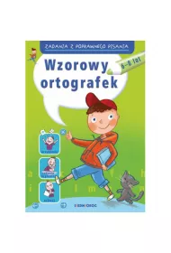 Wzorowy ortografek. Zadania z poprawnego pisania
