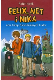 Felix, Net i Nika oraz Gang Niewidzialnych Ludzi. Tom 1