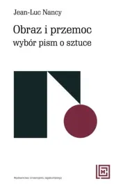 Obraz i przemoc. Wyb�r pism o sztuce. Hermeneia