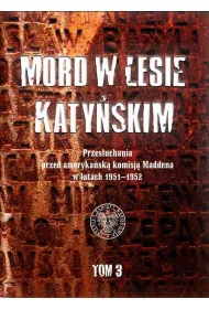 Mord w Lesie Katy�skim T.3