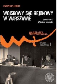 Wojskowy S�d Rejonowy w Warszawie (1946-1955). Widok od wewn�trz
