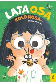 Lata osa ko�o nosa... i inne rymowanki