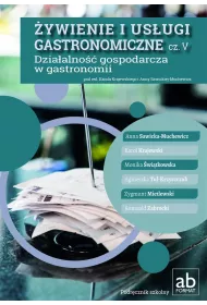 �ywienie i us�ugi gastronomiczne. Cz�� 5. Dzia�alno��