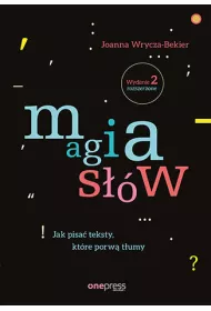 Magia s��w. Jak pisa� teksty, kt�re porw� t�umy