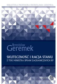 Skuteczno�� i racja stanu. Z teki Ministra Spraw Zagranicznych RP