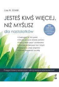 Jeste� kim� wi�cej, ni� my�lisz - dla nastolatk�w