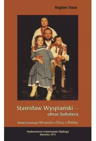 Stanisaw Wyspiaski obraz bohatera