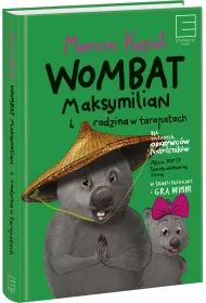 Wombat Maksymilian i rodzina w tarapatach